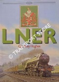 Book cover of LNER  by HUGHES, Geoffrey 